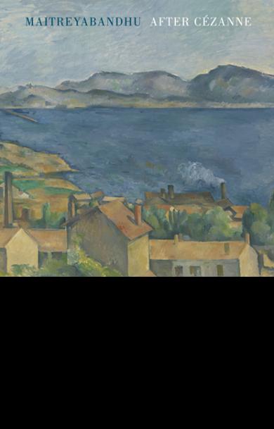 maitreyabandhu-after-cezanne