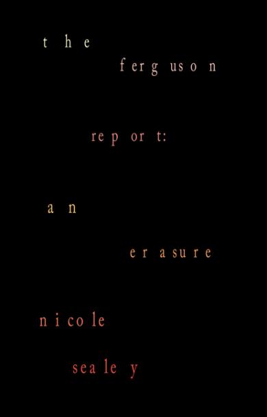 nicole-sealey-the-ferguson-report-an-erasure